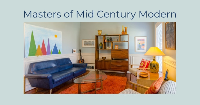 Masters of Mid Century Modern