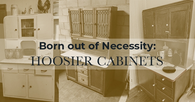 Born Out of Necessity: Hoosier Cabinets