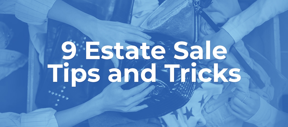 estate sale tips and tricks